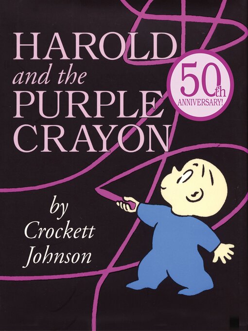 Title details for Harold and the Purple Crayon by Crockett Johnson - Wait list